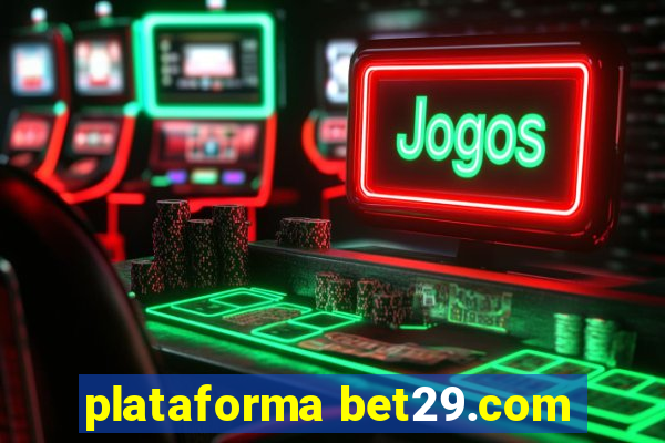 plataforma bet29.com